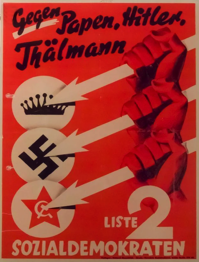German election poster from 1932 rejecting the conserative monarchists, Nazis, and Communist Party.